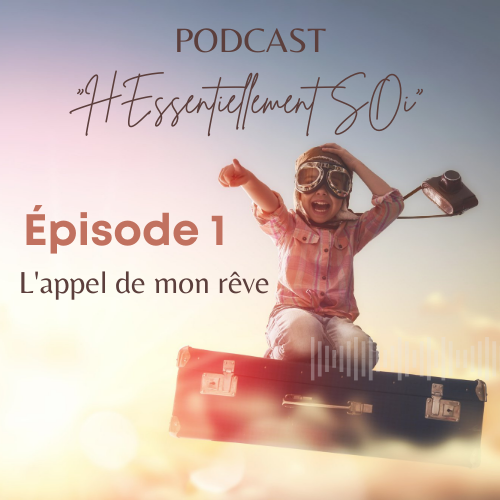 Lire la suite à propos de l’article L’appel de mon Rêve